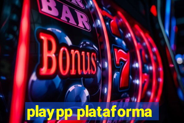 playpp plataforma